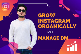 grow instagram account organically and manage dm