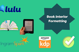 do book formatting for amazon kindle, lulu, and ingramspark