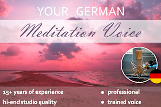 narrate and produce a professional german meditation