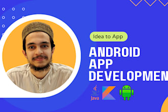 be your android developer for android apps development