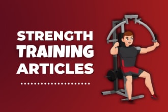 write strength training articles for you