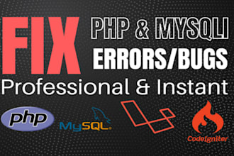 fix PHP bugs,PHP errors,mysqli bugs and error in 24 hours
