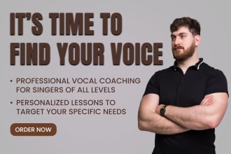 be your vocal coach and give you singing lessons