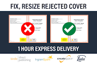 fix, resize, modify, format rejected book cover of kdp, lulu, ingramspark