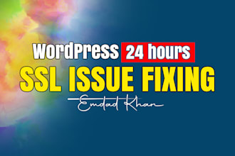 do wordpress SSL issue fixing in 24 hours