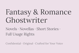 ghostwrite your romance or fantasy novella or novel