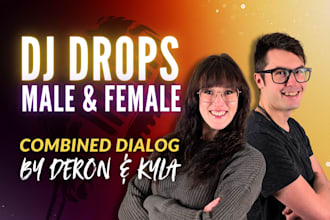 create modern dj drops with male and female voice