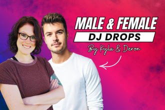 create modern dj drops with male and female voice