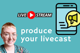 produce your live stream