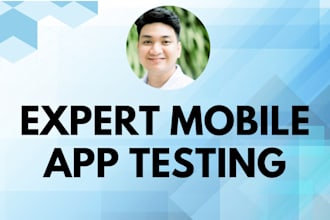 expertly test your mobile app