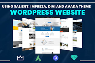 design stunning wordpress website using salient, impreza, divi, and avada theme
