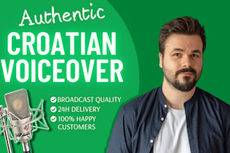 record a croatian male voice over in 24 hours