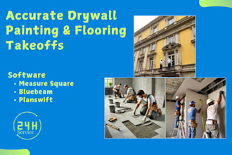 do drywall, painting, flooring takeoffs, and cost estimates