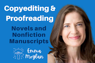 copyedit and proofread your novel or nonfiction manuscript