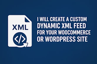 create a custom dynamic XML feed for your woocommerce or wordpress site