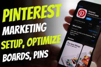 setup,optimize and do pinterest marketing, boards and pins