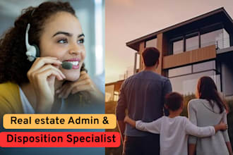 manage dispositions and admin tasks for your real estate business