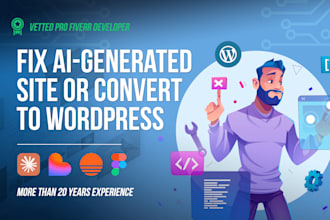 fix or convert your figma, claude, lovable, base44 or bolt website to wordpress