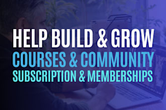 build grow membership community subscription course coaching mastermind website