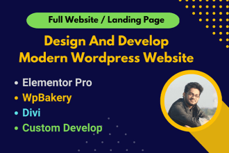 design, develop wordpress website, blog with wpbakery,divi and elementor pro
