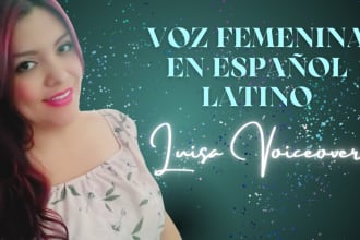 be the female voice in latin spanish that your project needs