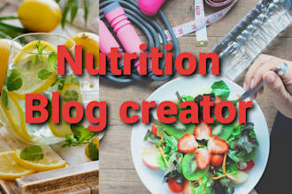 research and create a blog post on nutrition and food