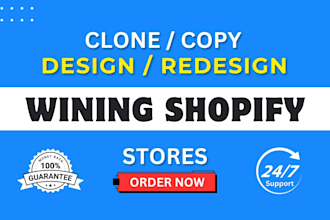 clone shopify store, shopify dropshipping store or shopify store design