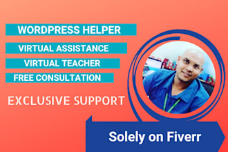 be your  wordpress virtual personal teacher consultant or helper