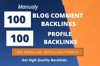 do 100 blog comments and SEO profile backlinks