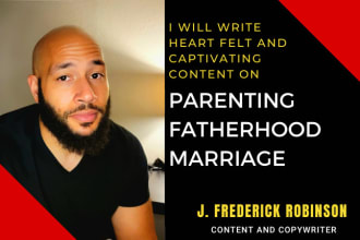 create captivating content about parenting, and marriage