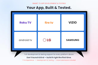 develop and test smart TV apps for fire TV, roku, samsung, lg, and android TV