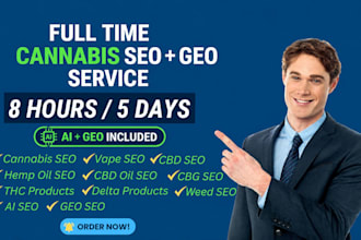boost your cannabis business with a SEO and GEO expert 8 hour a day