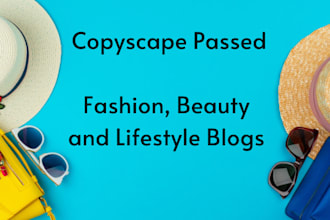 write seo fashion, beauty and lifestyle blogs or articles