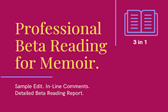be your professional beta reader for your memoir