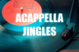 create a catchy acapella jingle for you