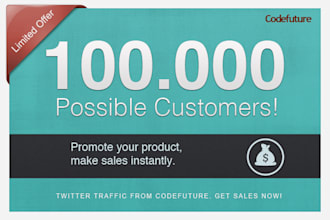 promote anything to over 100000 possible customers