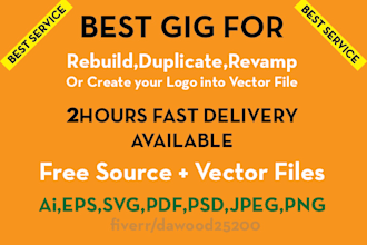 duplicate,rebuild,rewamp,recreate your logo  into vector