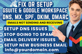 fix dns, spf, dkim, dmarc of google workspace email delivery and spam issue