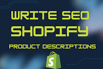 write SEO shopify product descriptions and make GIF images