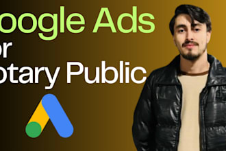 manage google ads PPC campaign for notary public services