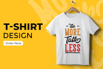 do custom typography t shirt, graphic t shirt designs