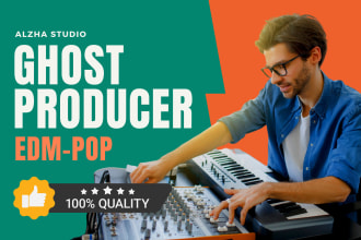 be your music producer for edm and pop song with fast delivery