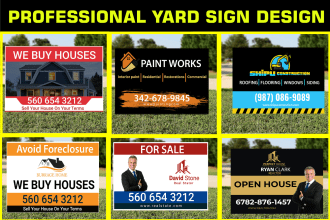 design yard sign, billboard, sign board,  vinyl banner or any signage design
