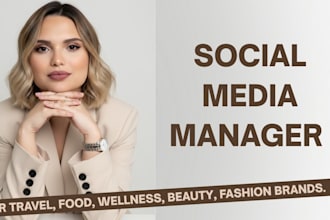 be social media manager for travel, food, fashion brands