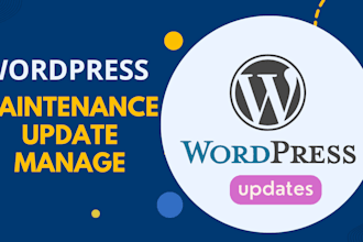 maintain, manage, and update your wordpress site regularly