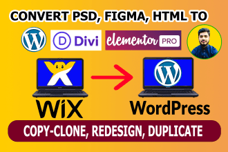 clone wix to wordpress, psd, html, figma to wordpress by divi, elementor pro