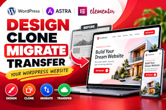 design, clone, migrate, or transfer wordpress site with astra and elementor