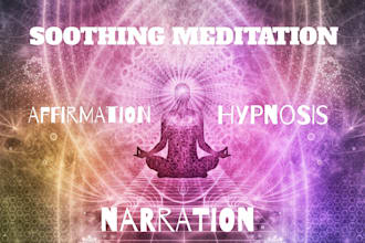 record a guided meditation in a beautiful soothing voice