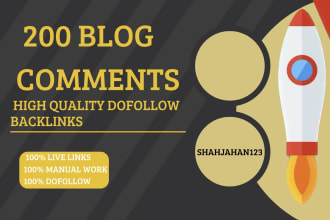 do make 200 blog comments on your web site with high da pa