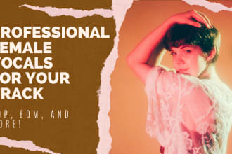 record female vocals on a pop, edm, rock, or folk track